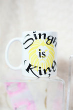 Load image into Gallery viewer, Singh is King Mugs, Sardar, Punjabi / Indian Phrases