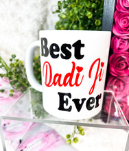Load image into Gallery viewer, Nani and Nana Ji/ Dadi and Dada Ji Mugs / Indian Phrases