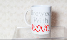 Load image into Gallery viewer, Brewed With Love Mugs