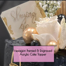 Load image into Gallery viewer, Hexagon Acrylic Cake Topper, Personalized, birthdays, engagements, anniversaries